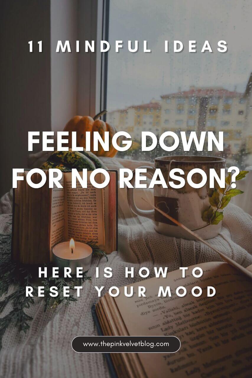 how to reset your mood when feeling down for no reason
