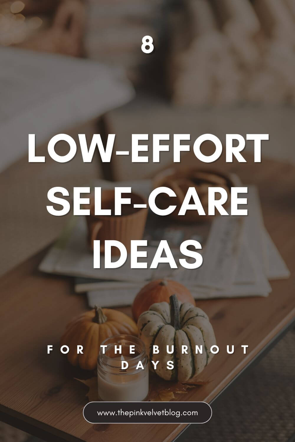 low-effort self-care things to-do