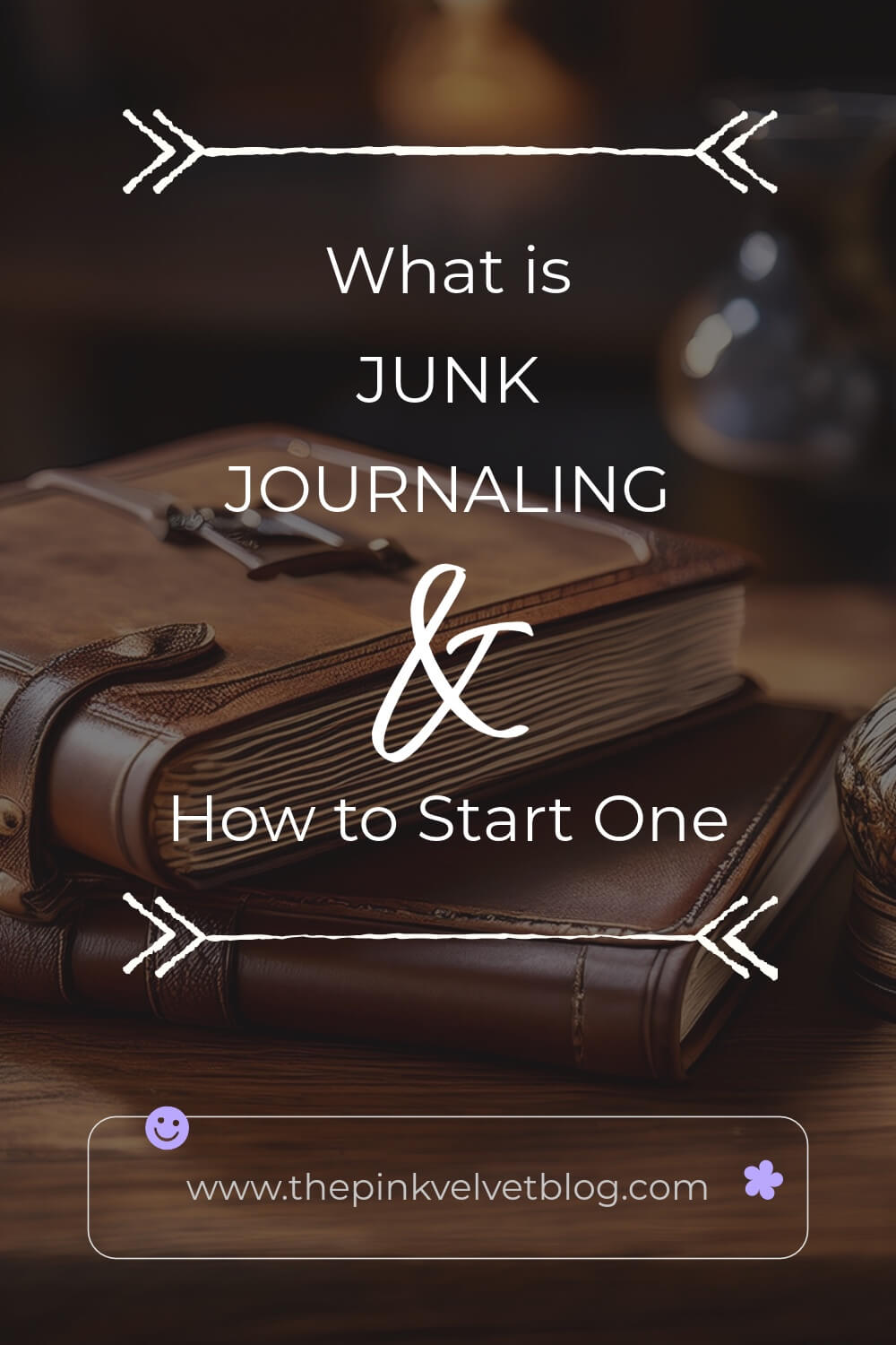 pin - what is junk journaling and how to start one