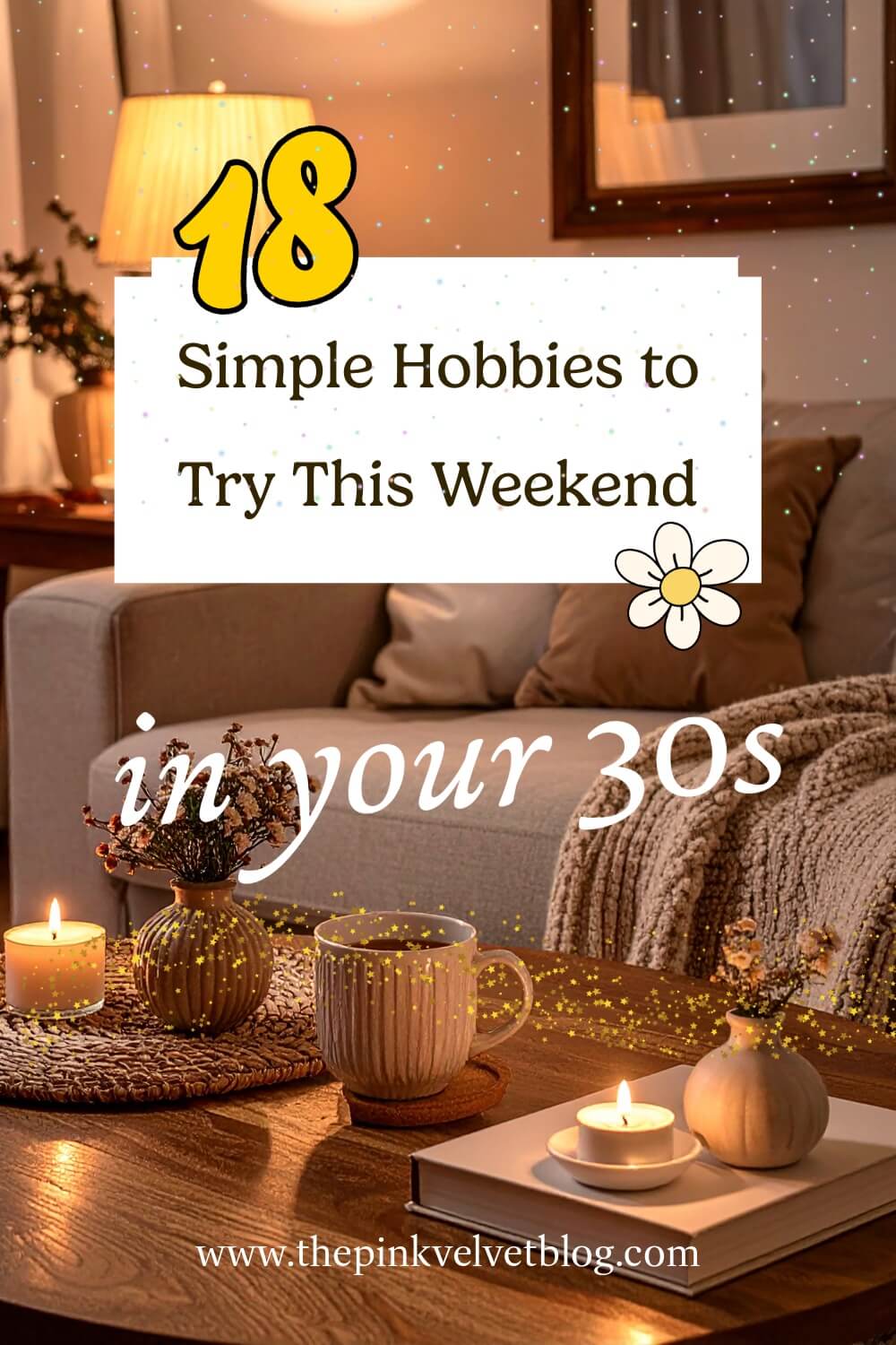 hobbies to try in your 30s